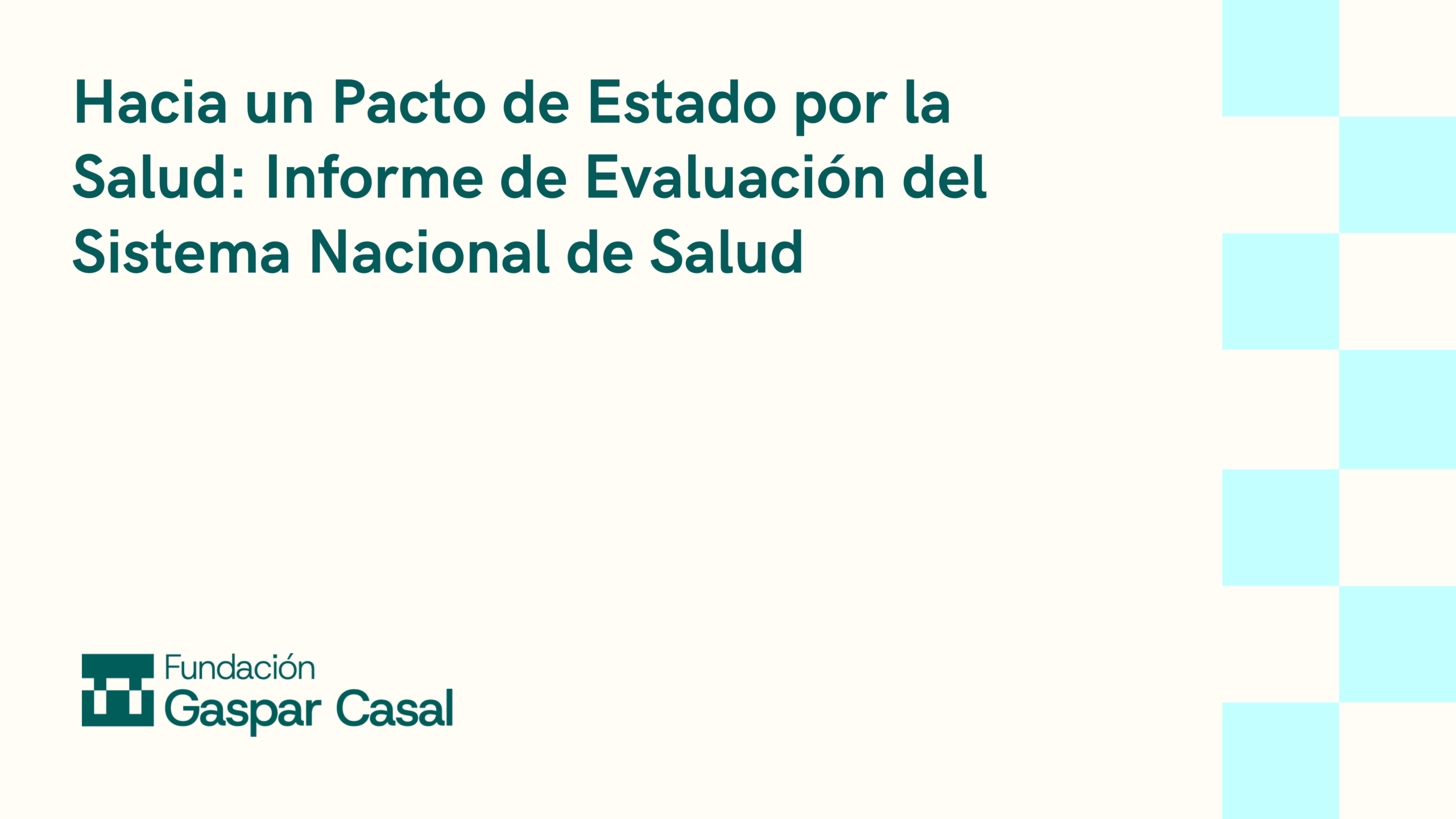Presentación Pública "Hacia un Pacto de Estado por la Salud: Informe de Evaluación del Sistema Nacional de Salud"